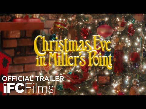 Christmas Eve In Miller's Point - Official Trailer | IFC Films