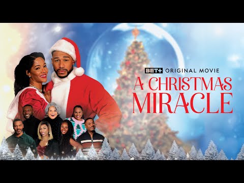 BET+ Original Movie | A Christmas Miracle | Trailer