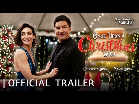 Once Upon A Christmas Wish | Trailer | Starring Mario Lopez and Courtney Lopez