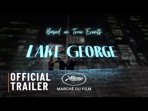 Lake George | Official Trailer | 2024