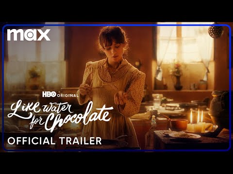 Like Water For Chocolate | Official Trailer | Max