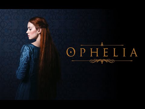 Ophelia - Official Trailer