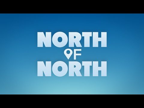 North of North Trailer