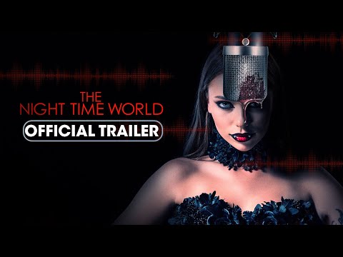 The Night Time World (2025) Official Trailer - Doug Henderson, Selina Flanscha